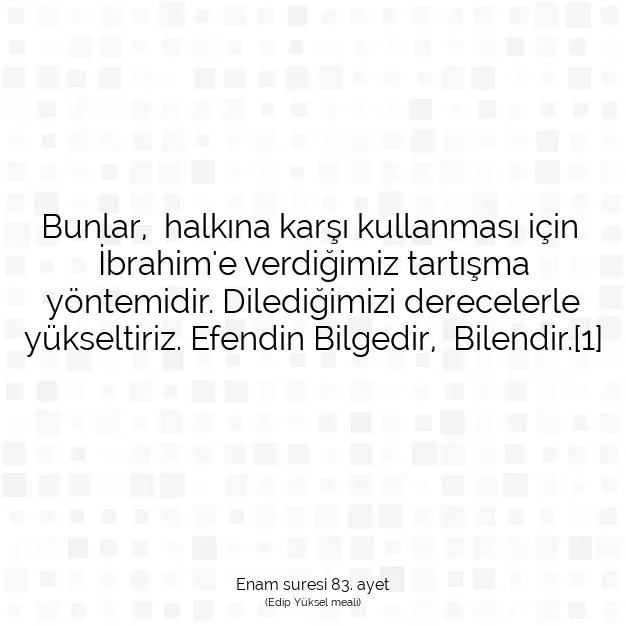 Ayetbul | Kuran Mealleri | Quran | Enam suresi 83. ayet