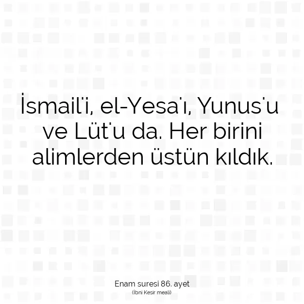 Ayetbul | Kuran Mealleri | Quran | Enam suresi 86. ayet