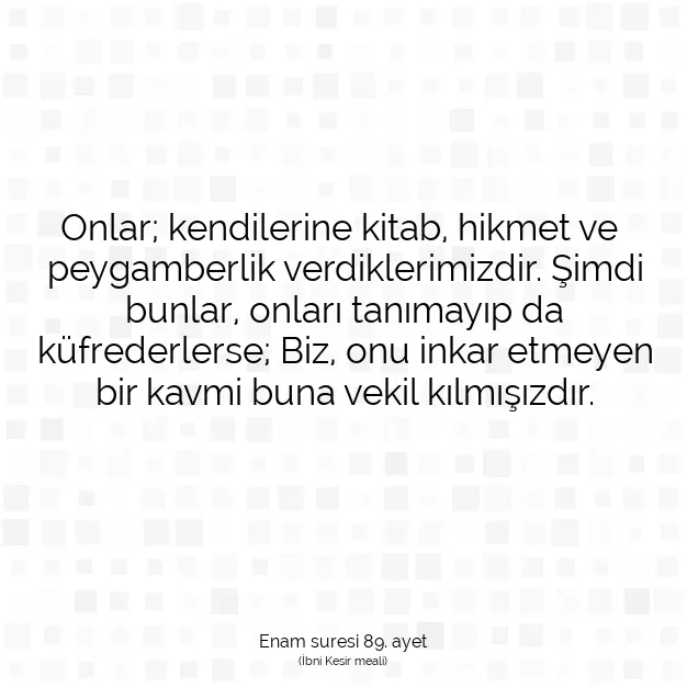 Ayetbul | Kuran Mealleri | Quran | Enam suresi 89. ayet