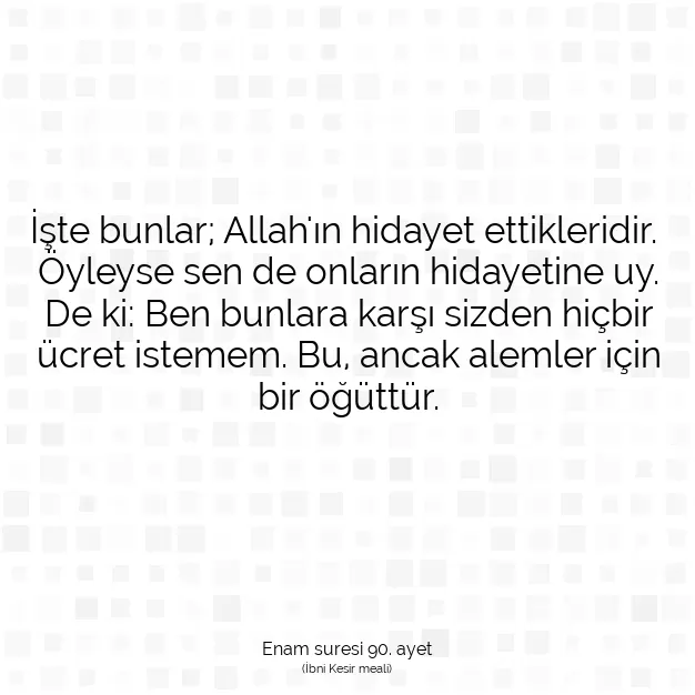 Ayetbul | Kuran Mealleri | Quran | Enam suresi 90. ayet