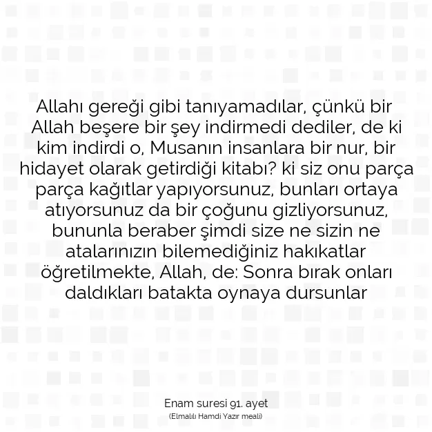 Ayetbul | Kuran Mealleri | Quran | Enam suresi 91. ayet