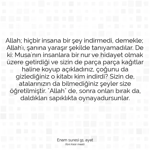 Ayetbul | Kuran Mealleri | Quran | Enam suresi 91. ayet