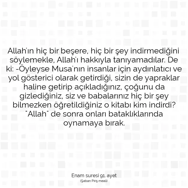 Ayetbul | Kuran Mealleri | Quran | Enam suresi 91. ayet