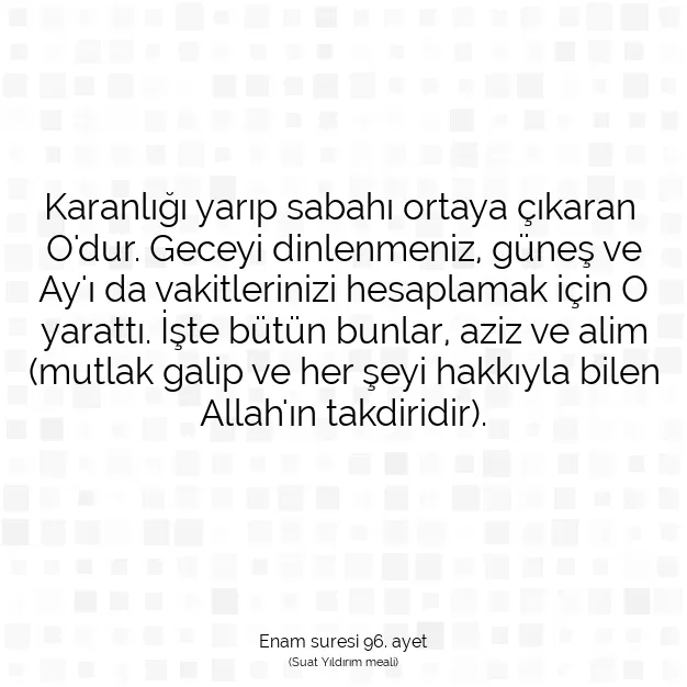 Ayetbul | Kuran Mealleri | Quran | Enam suresi 96. ayet