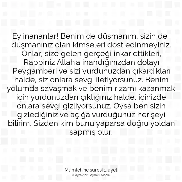 Ayetbul | Kuran Mealleri | Quran | Mümtehine suresi 1. ayet