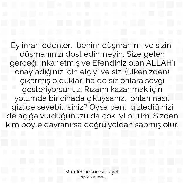 Ayetbul | Kuran Mealleri | Quran | Mümtehine suresi 1. ayet