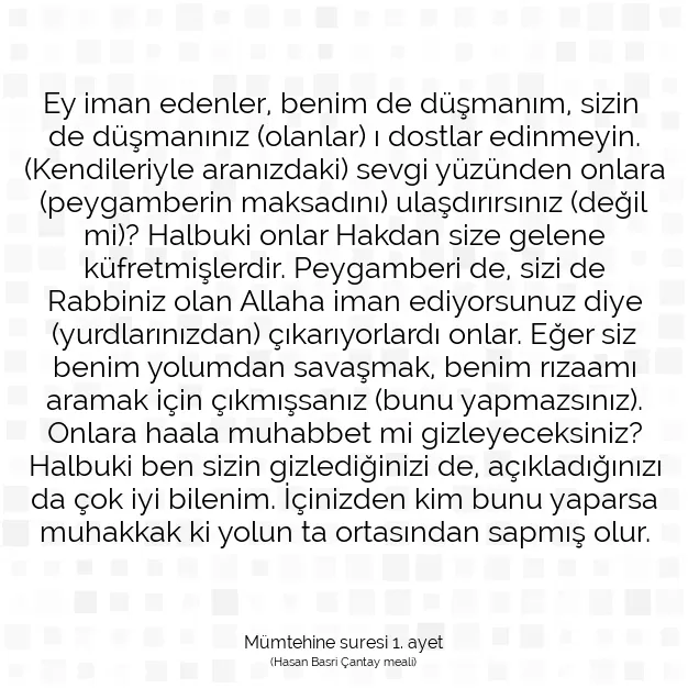 Ayetbul | Kuran Mealleri | Quran | Mümtehine suresi 1. ayet