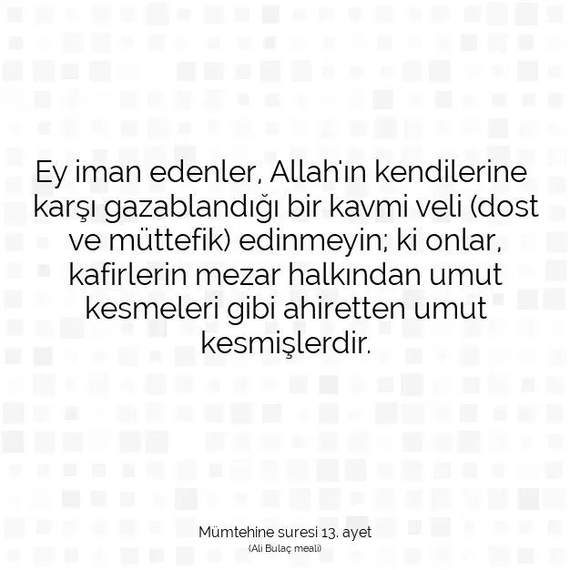 Ayetbul | Kuran Mealleri | Quran | Mümtehine suresi 13. ayet