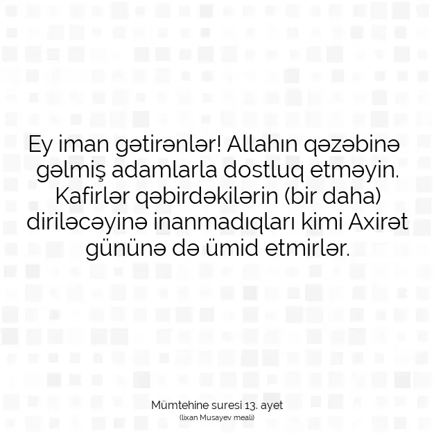 Ayetbul | Kuran Mealleri | Quran | Mümtehine suresi 13. ayet