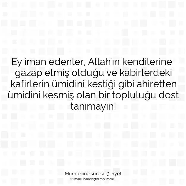 Ayetbul | Kuran Mealleri | Quran | Mümtehine suresi 13. ayet