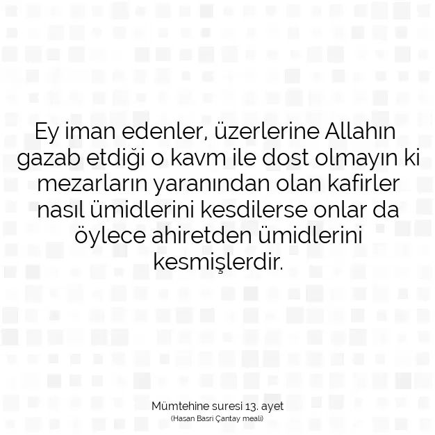 Ayetbul | Kuran Mealleri | Quran | Mümtehine suresi 13. ayet