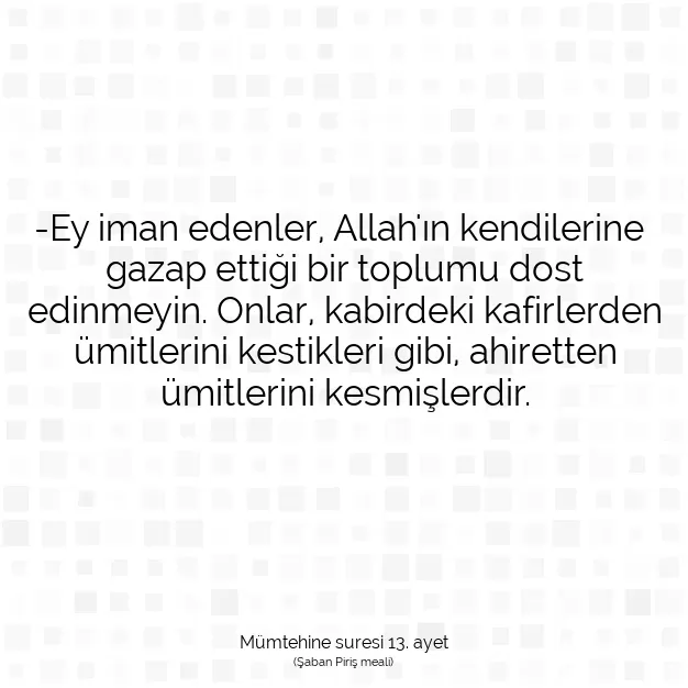 Ayetbul | Kuran Mealleri | Quran | Mümtehine suresi 13. ayet