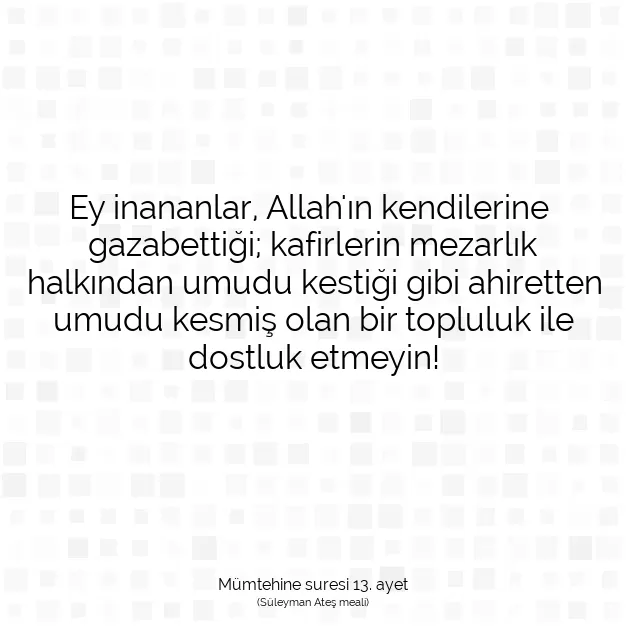 Ayetbul | Kuran Mealleri | Quran | Mümtehine suresi 13. ayet