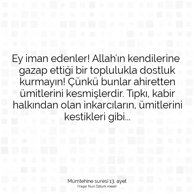 Ayetbul | Kuran Mealleri | Quran | Mümtehine suresi 13. ayet