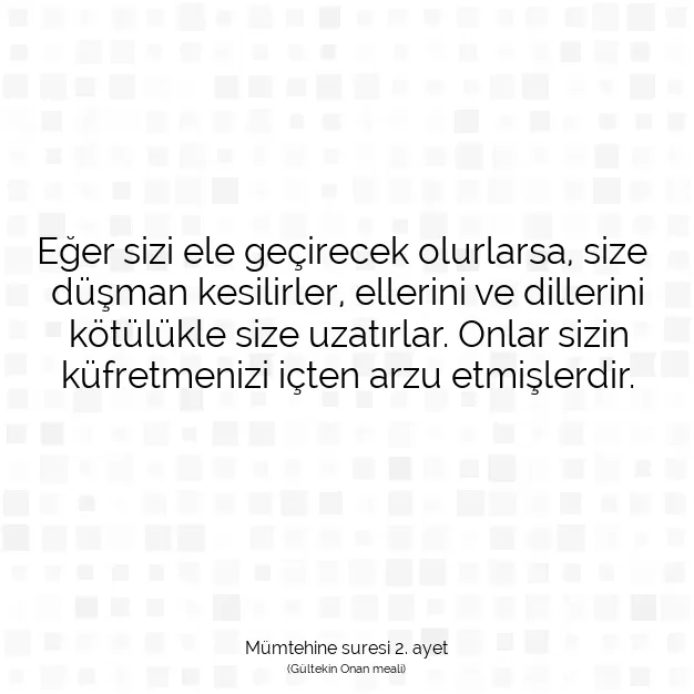 Ayetbul | Kuran Mealleri | Quran | Mümtehine suresi 2. ayet