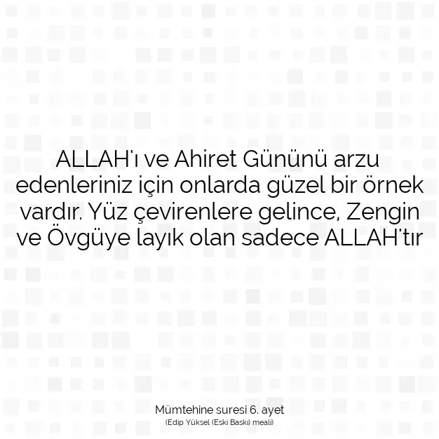 Ayetbul | Kuran Mealleri | Quran | Mümtehine suresi 6. ayet