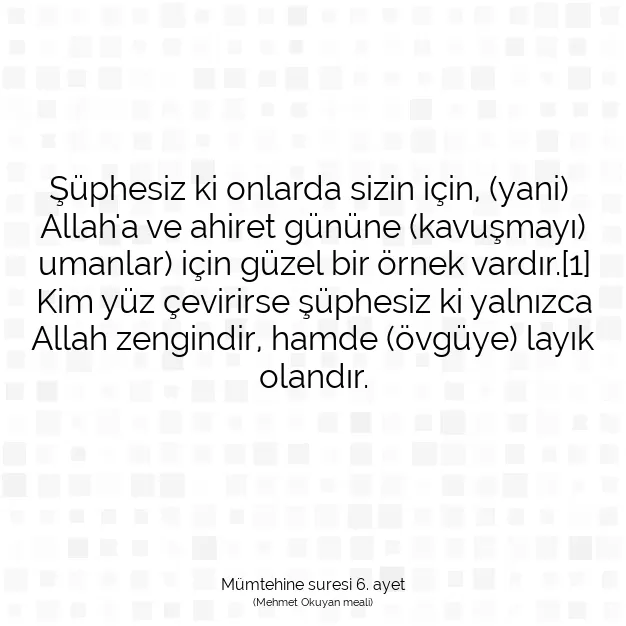 Ayetbul | Kuran Mealleri | Quran | Mümtehine suresi 6. ayet