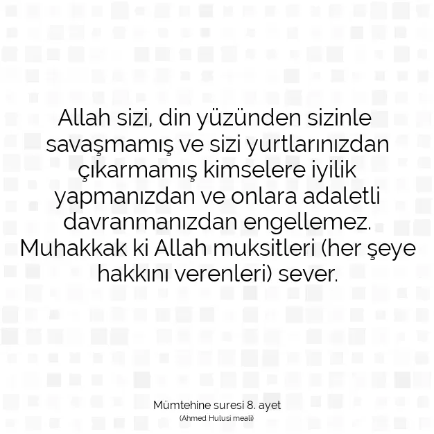 Ayetbul | Kuran Mealleri | Quran | Mümtehine suresi 8. ayet