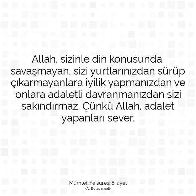 Ayetbul | Kuran Mealleri | Quran | Mümtehine suresi 8. ayet