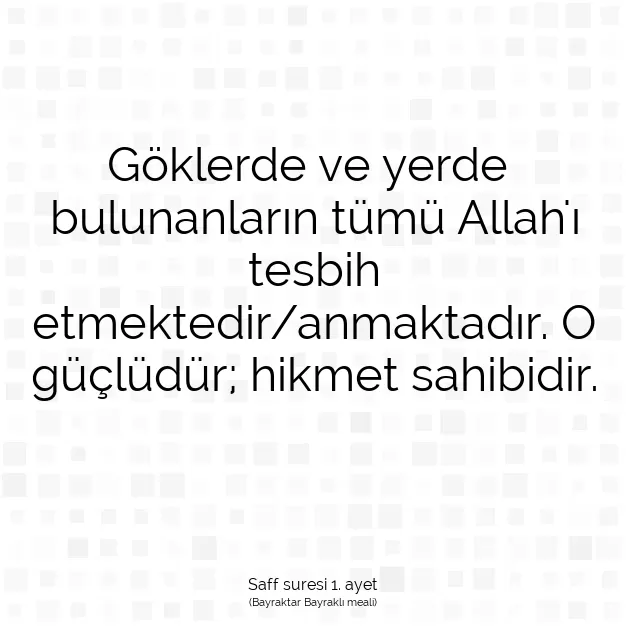 Ayetbul | Kuran Mealleri | Quran | Saff suresi 1. ayet