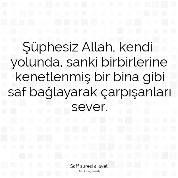 Ayetbul | Kuran Mealleri | Quran | Saff suresi 4. ayet