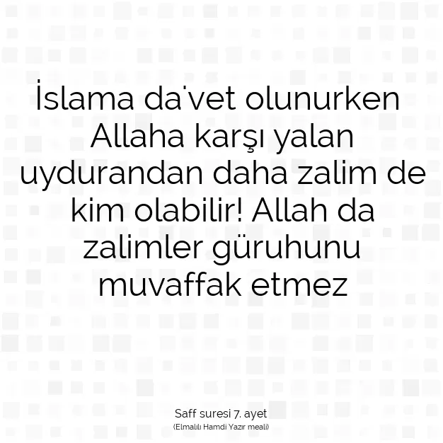 Ayetbul | Kuran Mealleri | Quran | Saff suresi 7. ayet