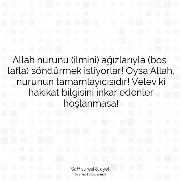 Ayetbul | Kuran Mealleri | Quran | Saff suresi 8. ayet