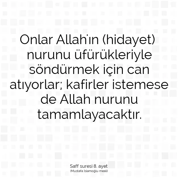 Ayetbul | Kuran Mealleri | Quran | Saff suresi 8. ayet