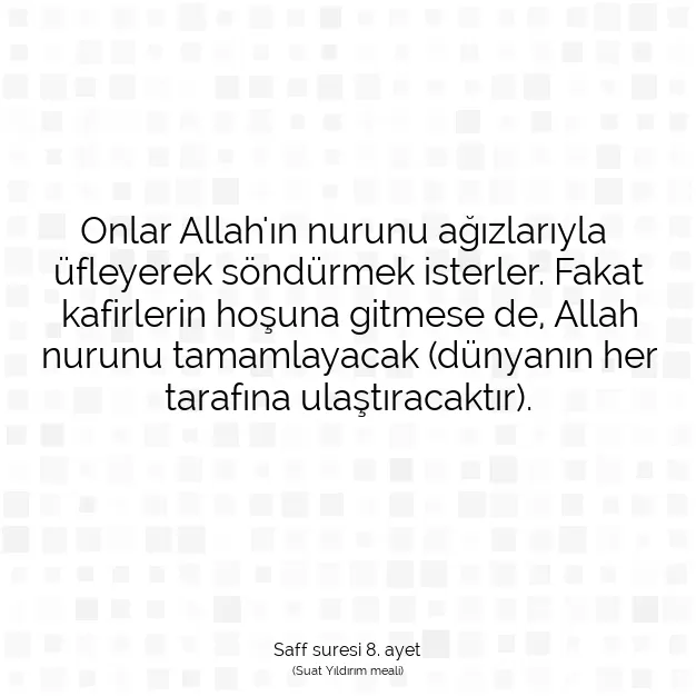 Ayetbul | Kuran Mealleri | Quran | Saff suresi 8. ayet