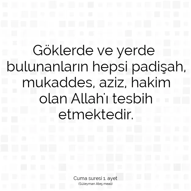 Ayetbul | Kuran Mealleri | Quran | Cuma suresi 1. ayet