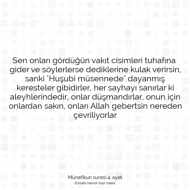 Ayetbul | Kuran Mealleri | Quran | Münafikun suresi 4. ayet