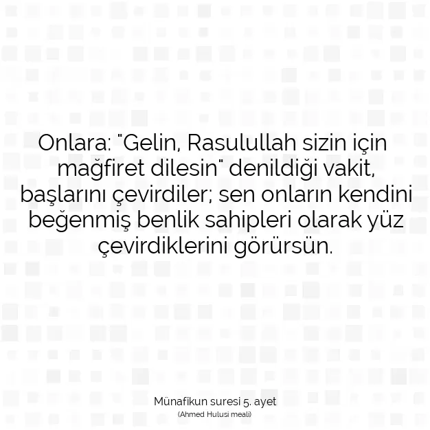 Ayetbul | Kuran Mealleri | Quran | Münafikun suresi 5. ayet