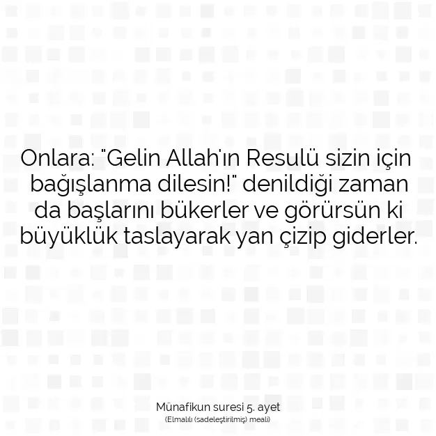 Ayetbul | Kuran Mealleri | Quran | Münafikun suresi 5. ayet