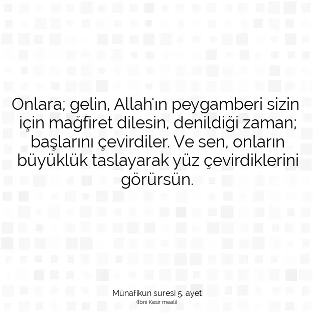 Ayetbul | Kuran Mealleri | Quran | Münafikun suresi 5. ayet