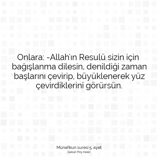 Ayetbul | Kuran Mealleri | Quran | Münafikun suresi 5. ayet