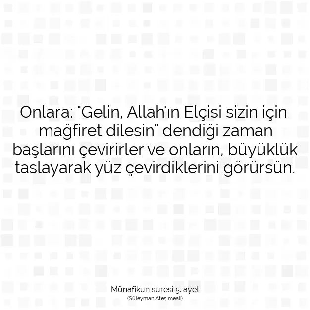 Ayetbul | Kuran Mealleri | Quran | Münafikun suresi 5. ayet