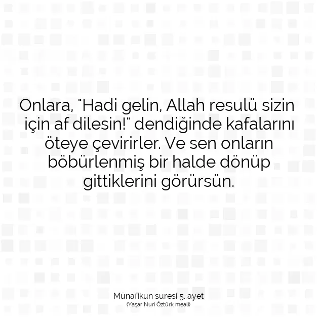 Ayetbul | Kuran Mealleri | Quran | Münafikun suresi 5. ayet