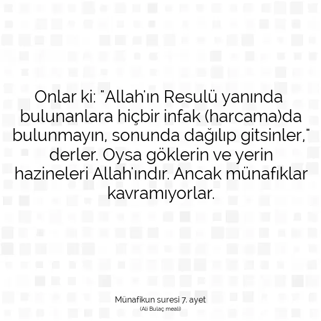 Ayetbul | Kuran Mealleri | Quran | Münafikun suresi 7. ayet