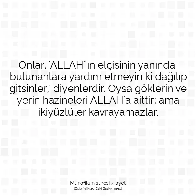 Ayetbul | Kuran Mealleri | Quran | Münafikun suresi 7. ayet