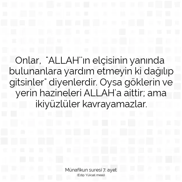 Ayetbul | Kuran Mealleri | Quran | Münafikun suresi 7. ayet