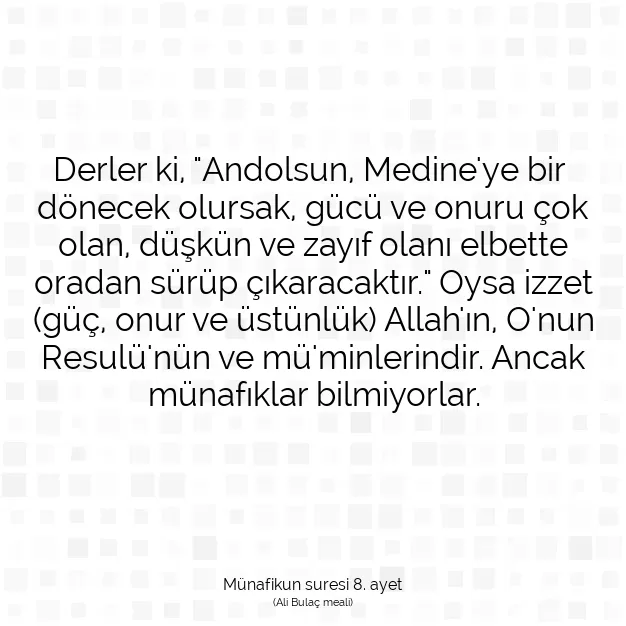 Ayetbul | Kuran Mealleri | Quran | Münafikun suresi 8. ayet