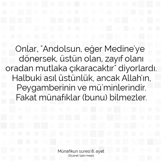 Ayetbul | Kuran Mealleri | Quran | Münafikun suresi 8. ayet