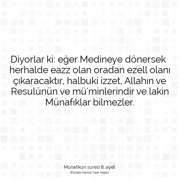 Ayetbul | Kuran Mealleri | Quran | Münafikun suresi 8. ayet