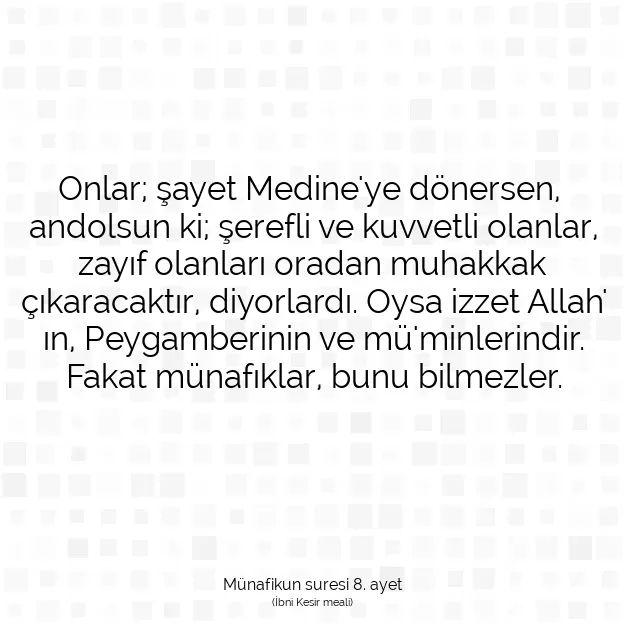 Ayetbul | Kuran Mealleri | Quran | Münafikun suresi 8. ayet