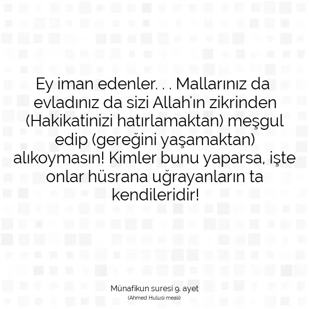 Ayetbul | Kuran Mealleri | Quran | Münafikun suresi 9. ayet