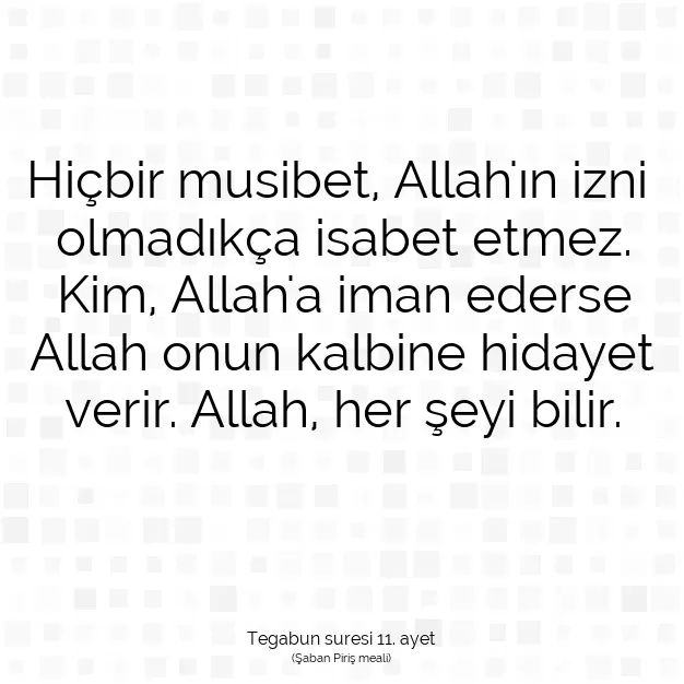 Ayetbul | Kuran Mealleri | Quran | Tegabun suresi 11. ayet