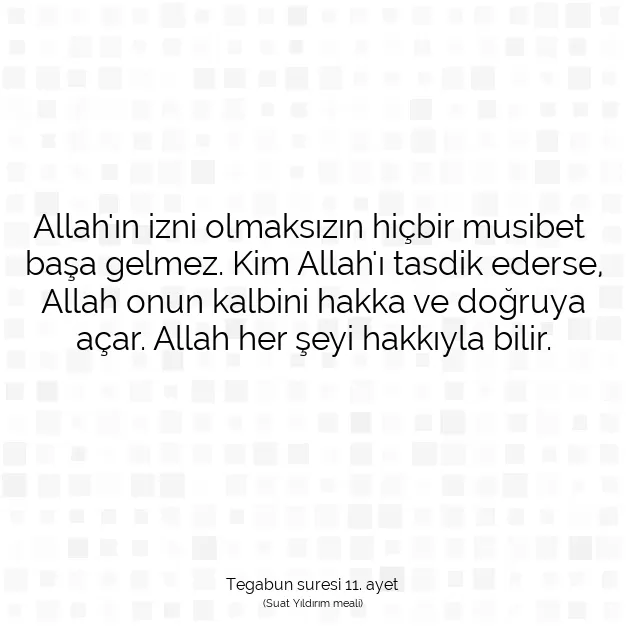 Ayetbul | Kuran Mealleri | Quran | Tegabun suresi 11. ayet