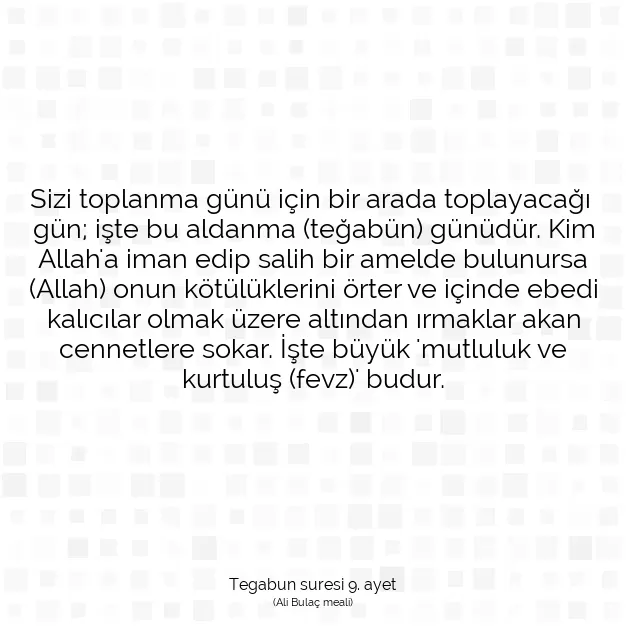 Ayetbul | Kuran Mealleri | Quran | Tegabun suresi 9. ayet