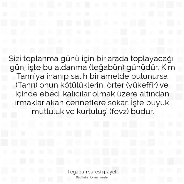 Ayetbul | Kuran Mealleri | Quran | Tegabun suresi 9. ayet