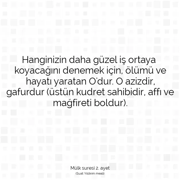 Ayetbul | Kuran Mealleri | Quran | Mülk suresi 2. ayet